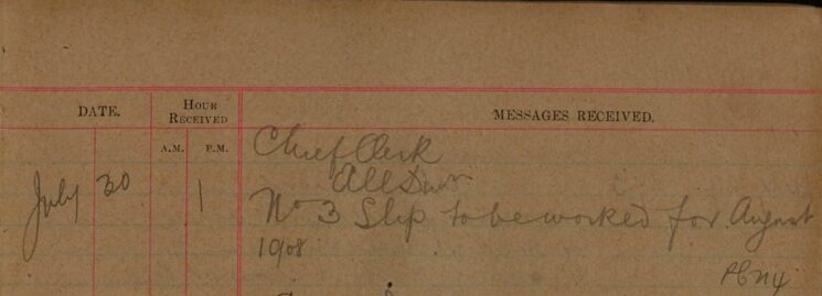 No 3 Slip To Be Worked For August 1908
