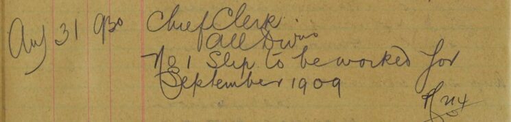 No 1 Slip To Be Worked For September 1909
